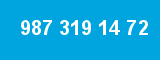 987 319 14 72
